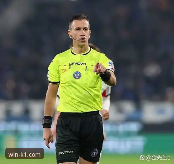 K1体育平台全面评测：从裁判风波到国家队选帅，深度解读意大利足球新动向